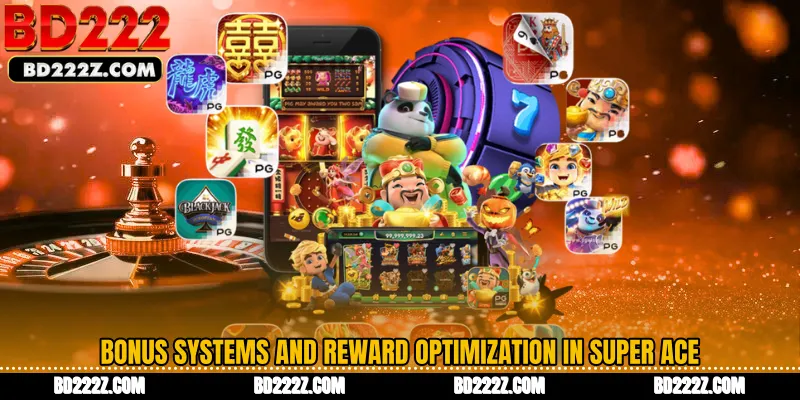 Bonus systems and reward optimization in Super Ace