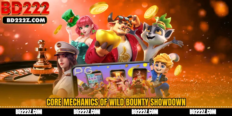 Core Mechanics of Wild Bounty Showdown