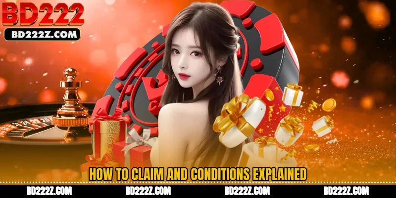 How to Claim and Conditions Explained