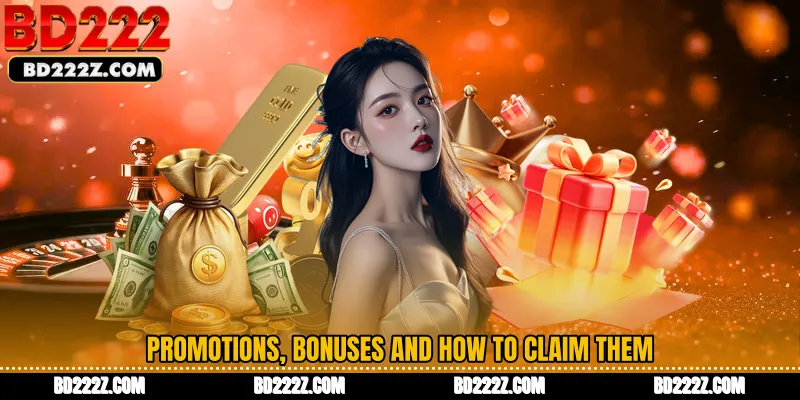Promotions, Bonuses and How to Claim Them