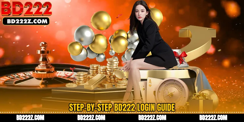 Step-by-Step BD222 Login Guide