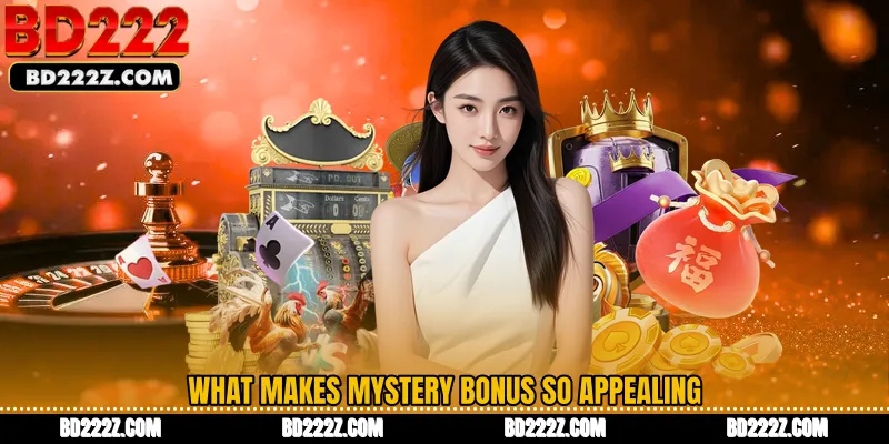 What Makes Mystery Bonus So Appealing