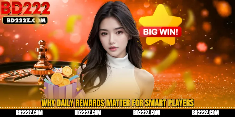 Why Daily Rewards Matter for Smart Players