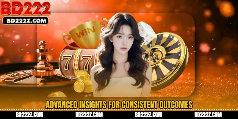 Advanced Insights for Consistent Outcomes