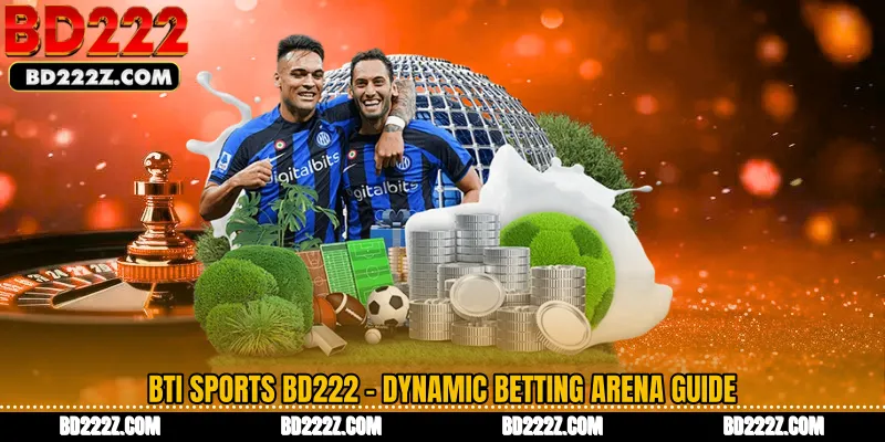 BTi Sports BD222 - Dynamic Betting Arena Guide