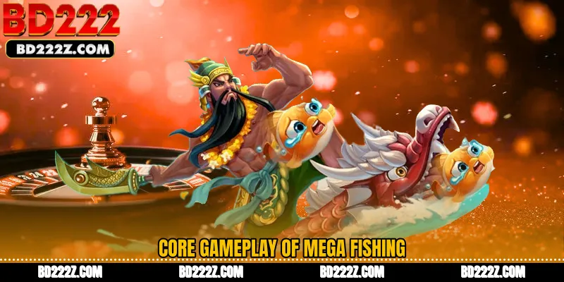 Core Gameplay of Mega Fishing