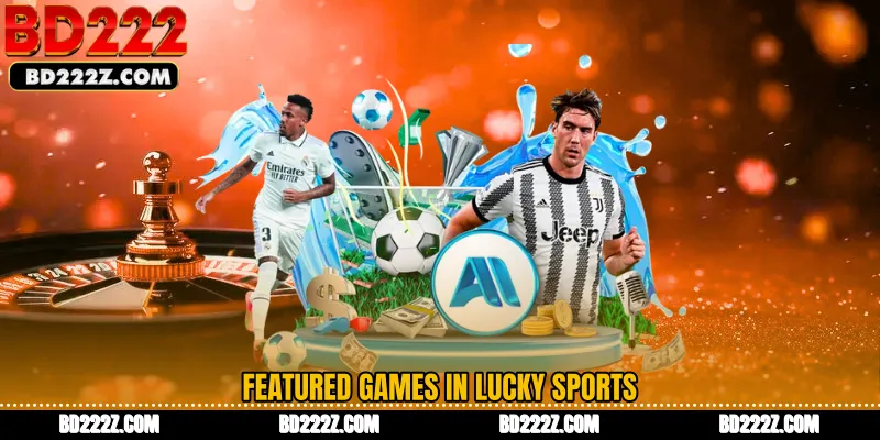 Featured Games in Lucky Sports