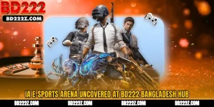 IA E-Sports Arena Uncovered at BD222 Bangladesh Hub