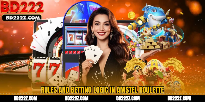 Rules and Betting Logic in Amstel Roulette