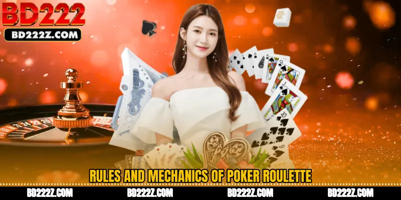 Rules and Mechanics of Poker Roulette