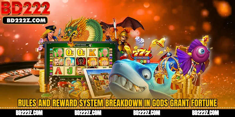Rules and Reward System Breakdown in Gods Grant Fortune