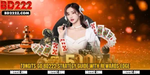 Tongits Go BD222 Strategy Guide with Rewards Edge